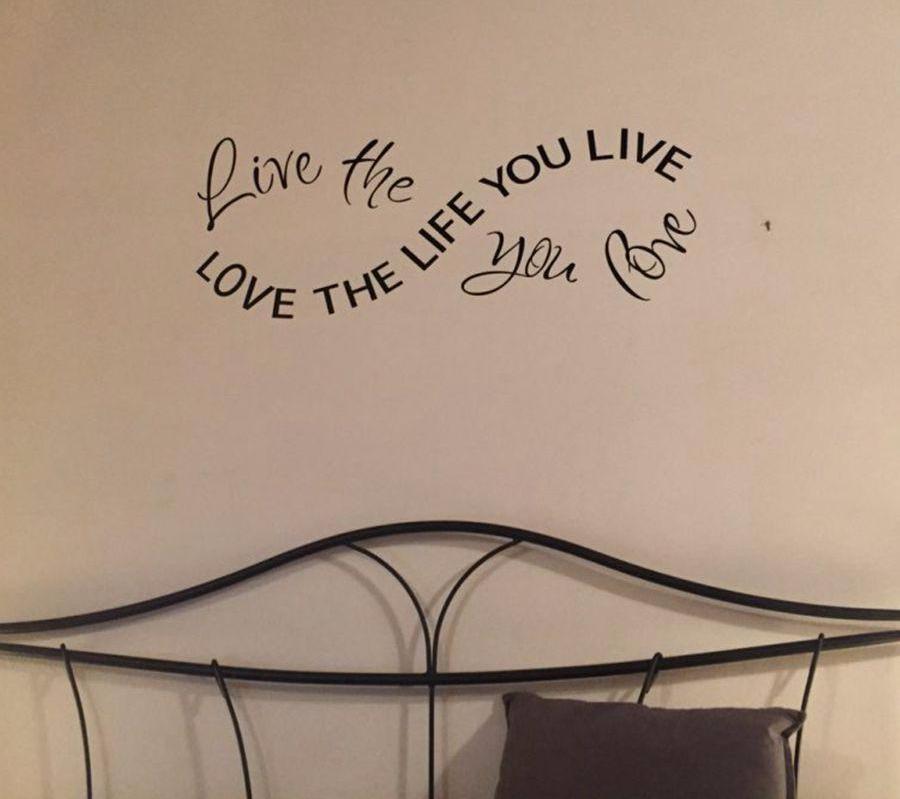 ''Love the life you live'' Wall Decals